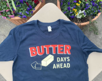 Little Tart “Butter Days Ahead” Tee